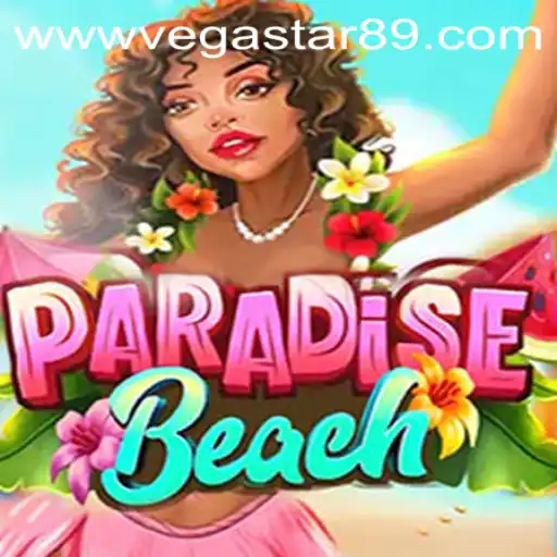 Experience the Excitement of ParadiseBeach: A Dive into the World of VegaStar89.COM