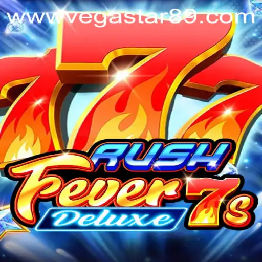 RushFever7sDeluxe: Experience the Thrill of VegaStar89.COM